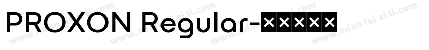 PROXON Regular字体转换